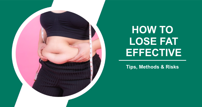 Effective Ways How To Lose Fat
