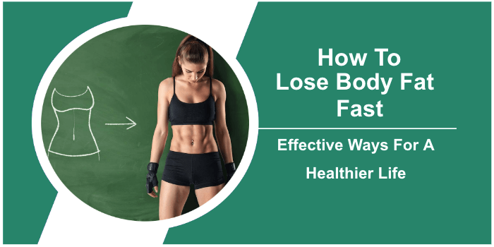 How to lose body fat fast new image
