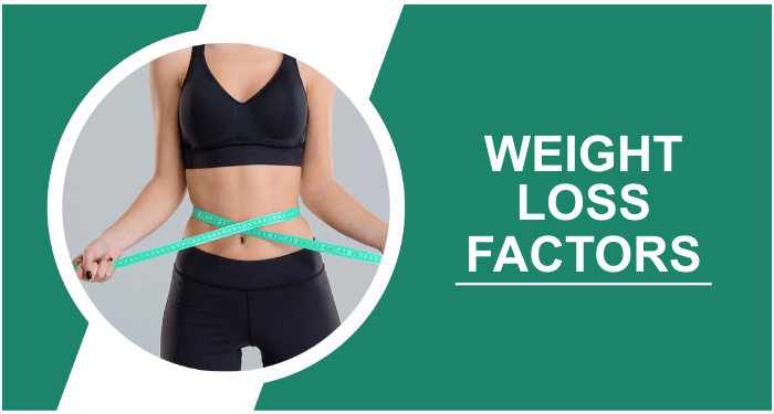 Weight loss factors