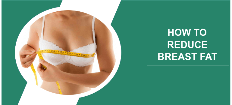 How To Lose Breast Fat - The Best Strategies & Tips In Our Guide!