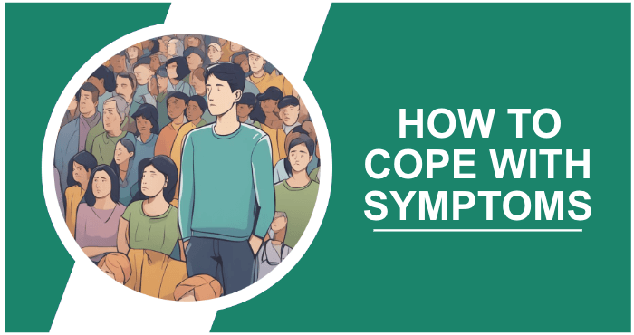 How to Cope with Symptoms