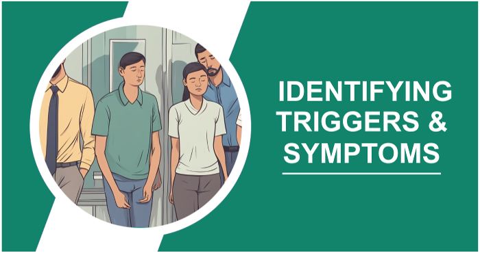 Identifying Triggers and Symptoms