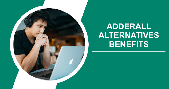 Adderall Alternatives Benefits