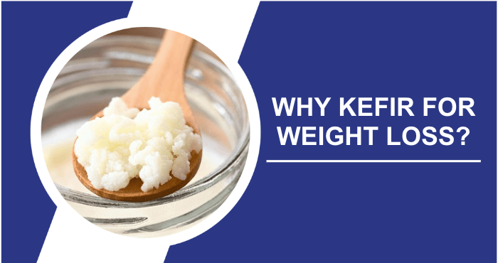 Why kefir for weight loss